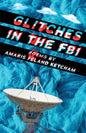 Glitches in the FBI - Paperback