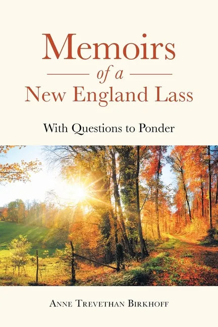 Memoirs of a New England Lass: With Questions to Ponder - Paperback