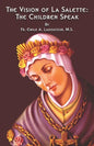 The Vision of La Salette: The Children Speak - Paperback