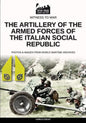 The artillery of the Armed Forces of the Italian Social Republic - Paperback