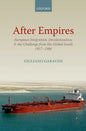 After Empires: European Integration, Decolonization, and the Challenge from the Global South 1957-1986 - Paperback