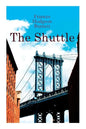 The Shuttle: Historical Novel - Paperback