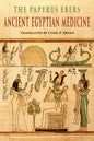 The Papyrus Ebers: Ancient Egyptian Medicine - Paperback