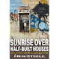 Sunrise Over Half-Built Houses: Love, Longing and Addiction in Suburbia - Paperback