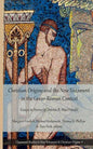 Christian Origins and the New Testament in the Greco-Roman Context: Essays in Honor of Dennis R. MacDonald - Paperback