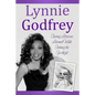 Lynnie Godfrey: Sharing Lessons Learned While Seeking the Spotlight - Paperback