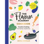 The Flavour Academy: Creative Cooking for Family Mealtimes - Hardcover