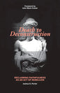 Death to Deconstruction: Reclaiming Faithfulness as an Act of Rebellion - Paperback