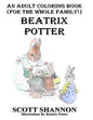 An Adult Coloring Book (For The Whole Family!) Beatrix Potter - Paperback