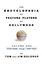 The Encyclopedia of Feature Players of Hollywood, Volume 1 - Hardcover