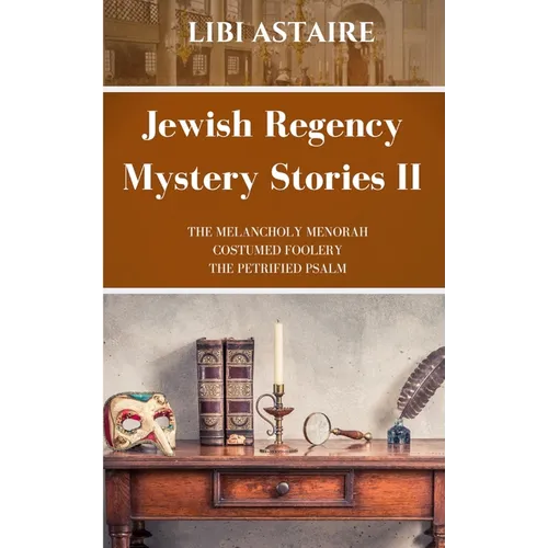 Jewish Regency Mystery Stories: Volume 2 - Paperback