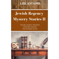 Jewish Regency Mystery Stories: Volume 2 - Paperback