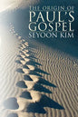 The Origin of Paul's Gospel - Paperback