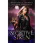 The Vampire and the Case of the Secretive Siren: An Urban Fantasy Novel - Paperback