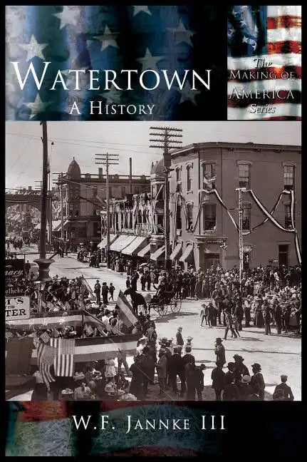 Watertown: A History - Hardcover