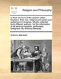 A Short Account of the People Called Quakers; Their Rise, Religious Principles and Settlement in America. Mostly Collected from Different Authors, for - Paperback