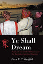 Ye Shall Dream: Patriarch Granville Williams and the Barbados Spiritual Baptists - Paperback