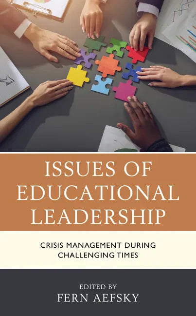 Issues of Educational Leadership: Crisis Management during Challenging Times - Hardcover