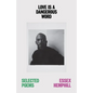 Love Is a Dangerous Word: The Selected Poems of Essex Hemphill - Paperback