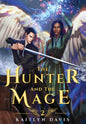 The Hunter and the Mage - Hardcover