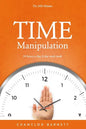 Time Manipulation: The 24/8 Mindset: 24 hours a day, 8-day work week. - Paperback