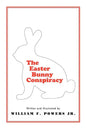 The Easter Bunny Conspiracy - Paperback