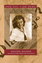 And Yet, I Am Here! - Paperback