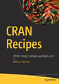 Cran Recipes: Dplyr, Stringr, Lubridate, and Regex in R - Paperback