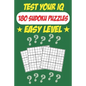 Test Your IQ: 180 Sudoku Puzzles - Easy Level: 92 Pages Big Book Sudoku Puzzles - Tons of Fun for your Brain! - Paperback