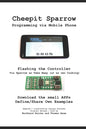 Cheepit Sparrow: Programming via Mobile Phone - Paperback