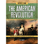 The American Revolution: What Can We Learn from the People Who Witnessed War? - Library Binding