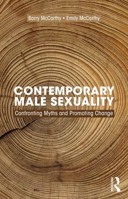 Contemporary Male Sexuality: Confronting Myths and Promoting Change - Paperback