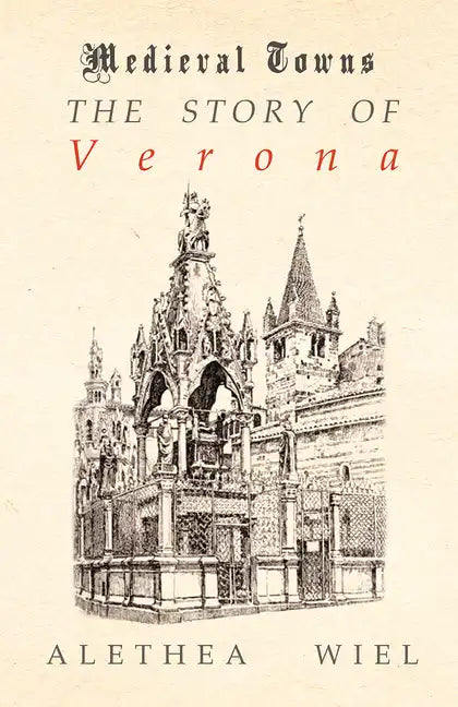 The Story of Verona (Medieval Towns Series) - Paperback