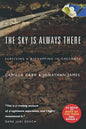 The Sky Is Always There: Surviving a Kidnap in Chechnya - Paperback
