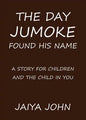 The Day Jumoke Found His Name - Paperback