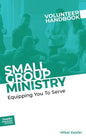 Small Group Ministry Volunteer Handbook - Paperback