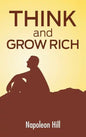 Think And Grow Rich: The Secret To Wealth Updated For The 21St Century - Hardcover