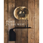 Peace in the West: The Rustic Luxury Interiors of William Peace - Hardcover