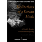Meditations of a Korean Monk - A Weekly Reader: English-Korean Parallel Text Edition - Paperback