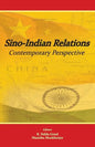Sino-Indian Relations: Contemporary Perspective - Paperback