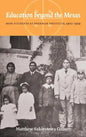 Education Beyond the Mesas: Hopi Students at Sherman Institute, 1902-1929 - Hardcover
