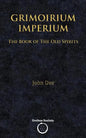Grimoirium Imperium: The Book of The Old Spirits - Paperback