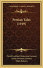 Persian Tales (1919) - Hardcover