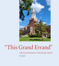This Grand Errand: A Bicentennial History of Yale Divinity School - Hardcover