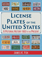 License Plates of the United States: A Pictorial History 1903 to the Present - Hardcover