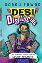 Desi Distancing: One Woman's journey from Society to Sanity - Paperback