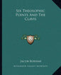 Six Theosophic Points and the Clavis - Paperback