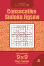 Consecutive Sudoku Jigsaw - 200 Hard Puzzles 9x9 (Volume 4) - Paperback