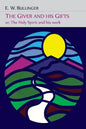 The Giver and His Gifts; Or, The Holy Spirit and His Work - Paperback