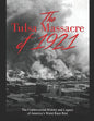 The Tulsa Massacre of 1921: The Controversial History and Legacy of America's Worst Race Riot - Paperback